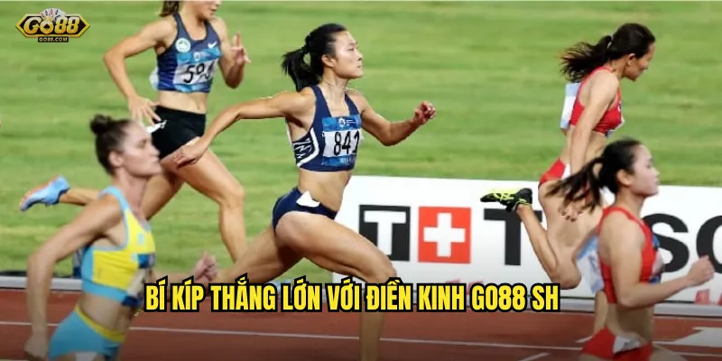 Điền kinh go88 sh - Chạy đua cùng may mắn, rinh thưởng mỗi ngày 3 Bí kíp thắng lớn với điền kinh go88 sh
