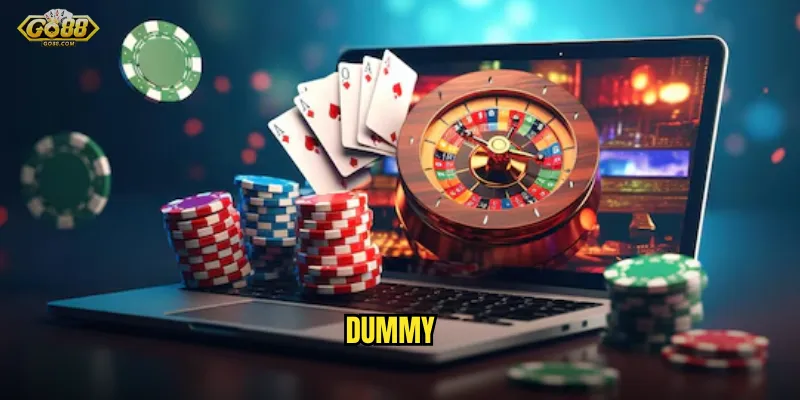Dummy go88 sh - Ghép bài nghệ thuật, thắng lớn mỗi ván 1 Dummy